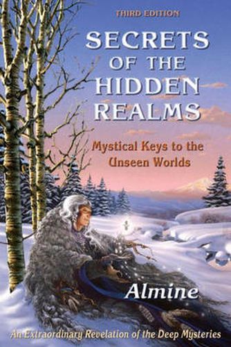 Cover image for Secrets of the Hidden Realms: Mystical Keys to the Unseen Worlds