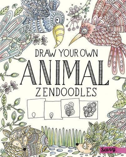 Cover image for Draw Your Own Animal Zendoodles