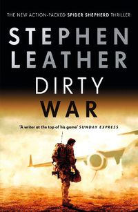 Cover image for Dirty War: The 19th Spider Shepherd Thriller