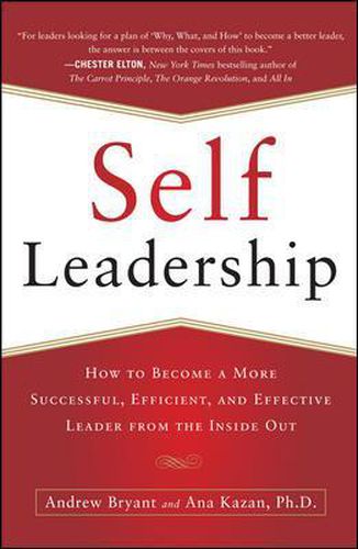 Cover image for Self-Leadership: How to Become a More Successful, Efficient, and Effective Leader from the Inside Out