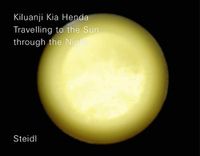 Cover image for Kiluanji Kia Henda: Travelling to the Sun through the Night