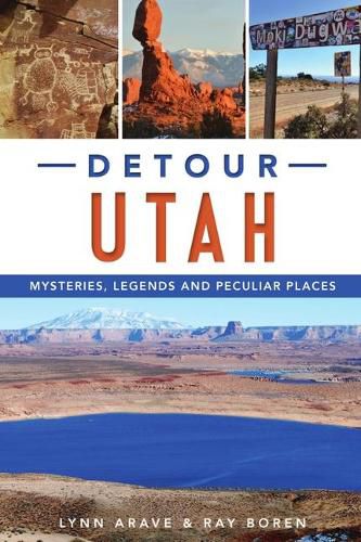 Cover image for Detour Utah: Mysteries, Legends and Peculiar Places