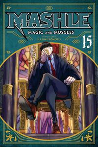 Cover image for Mashle: Magic and Muscles, Vol. 15: Volume 15