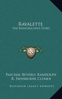 Cover image for Ravalette: The Rosicrucian's Story