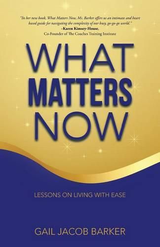 Cover image for What Matters Now: Lessons on Living with Ease