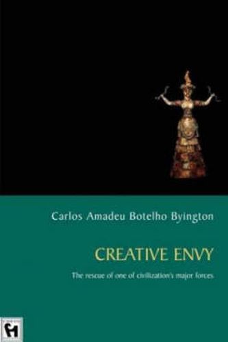 Cover image for Creative Envy: The Rescue of One of Civilizations Major Forces