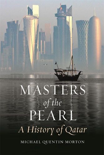 Masters of the Pearl: A History of Qatar