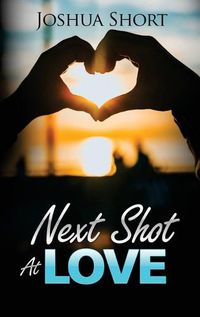 Cover image for Next Shot At Love