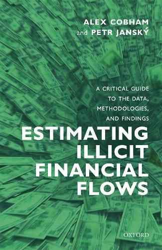 Cover image for Estimating Illicit Financial Flows: A Critical Guide to the Data, Methodologies, and Findings