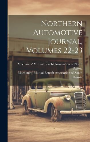 Cover image for Northern Automotive Journal, Volumes 22-23