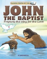 Cover image for John the Baptist Prepares the Way for the Lord