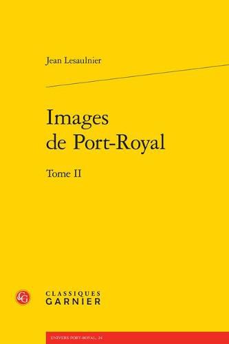 Cover image for Images de Port-Royal. Tome II