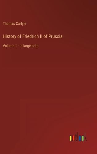 Cover image for History of Friedrich II of Prussia