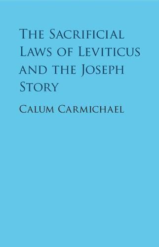 Cover image for The Sacrificial Laws of Leviticus and the Joseph Story