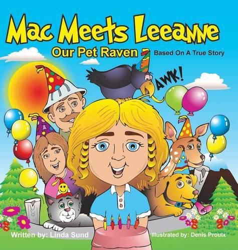 Mac Meets Leeanne - Our Pet Raven - Based on a True Story