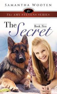 Cover image for The Amy Stevens Series the Secret Book Two