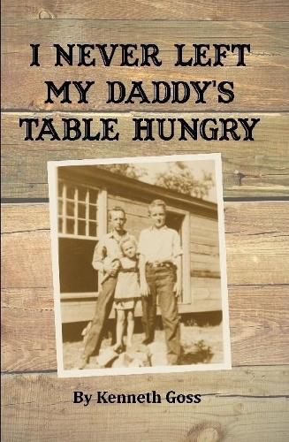 Cover image for I Never Left My Daddy's Table Hungry