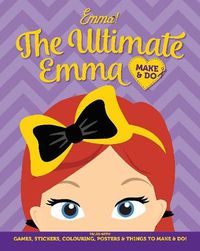 Cover image for The Wiggles Emma! the Ultimate Emma Make & Do
