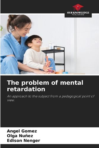 Cover image for The problem of mental retardation