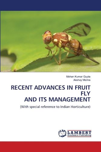 Cover image for Recent Advances in Fruit Fly and Its Management