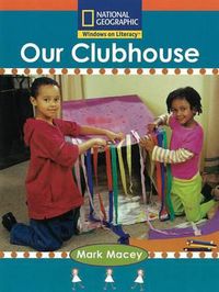 Cover image for Windows on Literacy Step Up (Social Studies: Me and My Family): Our Clubhouse