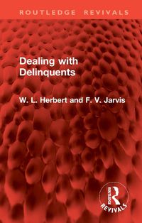 Cover image for Dealing with Delinquents