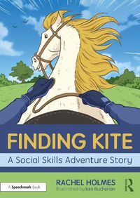 Cover image for Finding Kite: A Social Skills Adventure Story