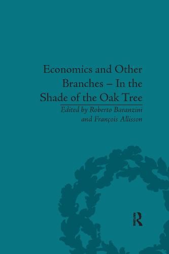 Cover image for Economics and Other Branches - In the Shade of the Oak Tree: Essays in Honour of Pascal Bridel