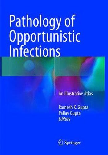 Cover image for Pathology of Opportunistic Infections: An Illustrative Atlas