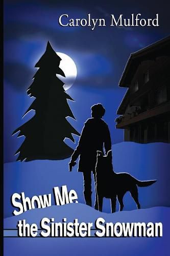 Cover image for Show Me the Sinister Snowman