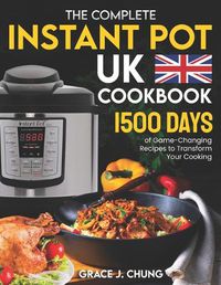 Cover image for The Complete Instant Pot UK Cookbook