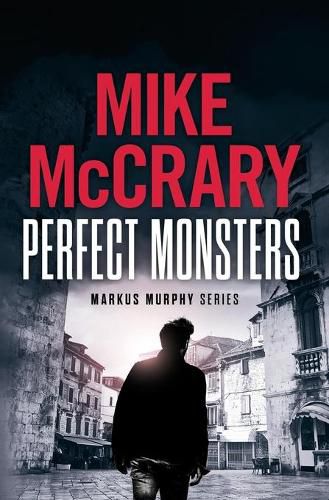 Perfect Monsters: A Technothriller