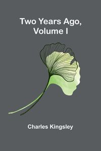 Cover image for Two Years Ago, Volume I