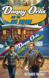 Cover image for Danny Orlis and the Big Indian and Second String Forward