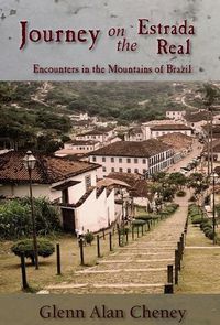 Cover image for Journey on the Estrada Real: Encounters in the Mountains of Brazil