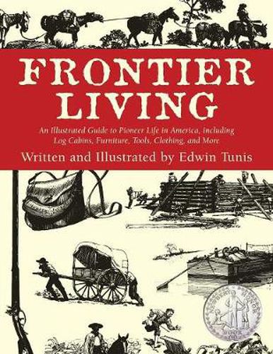 Cover image for Frontier Living: An Illustrated Guide To Pioneer Life In America