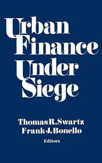 Cover image for Urban Finance Under Siege