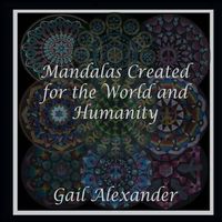 Cover image for Mandalas Created for the World and Humanity