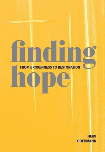 Cover image for Finding Hope: From Brokenness to Restoration