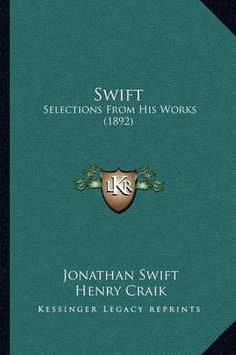 Swift: Selections from His Works (1892)