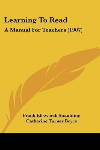 Learning to Read: A Manual for Teachers (1907)