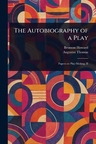 Cover image for The Autobiography of a Play