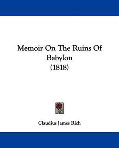 Cover image for Memoir On The Ruins Of Babylon (1818)