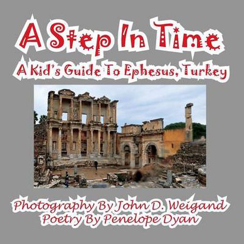 Cover image for A Step in Time--A Kid's Guide to Ephesus, Turkey