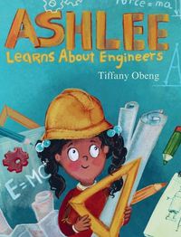 Cover image for Ashlee Learns about Engineers