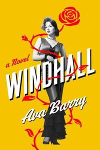 Cover image for Windhall: A Novel