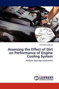 Cover image for Assessing the Effect of Dirt on Performance of Engine Cooling System