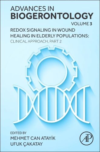 Cover image for Redox Signaling in Wound Healing in Elderly Populations: Clinical Approach, Part 2: Volume 3