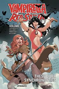 Cover image for Vampirella / Red Sonja Volume 1: These Dark Synchronicities