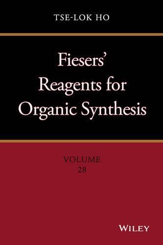 Cover image for Fiesers' Reagents for Organic Synthesis, Volume 28